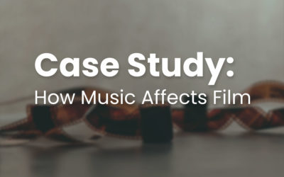 Case Study: How Music Affects Film